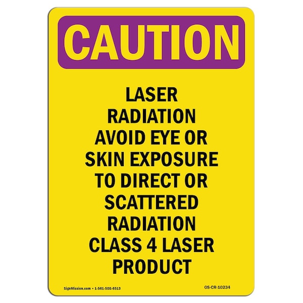 OSHA RADIATION Sign, Laser Radiation Avoid Eye Or Skin, 10in X 7in Aluminum, 10" H, 7" W, Portrait